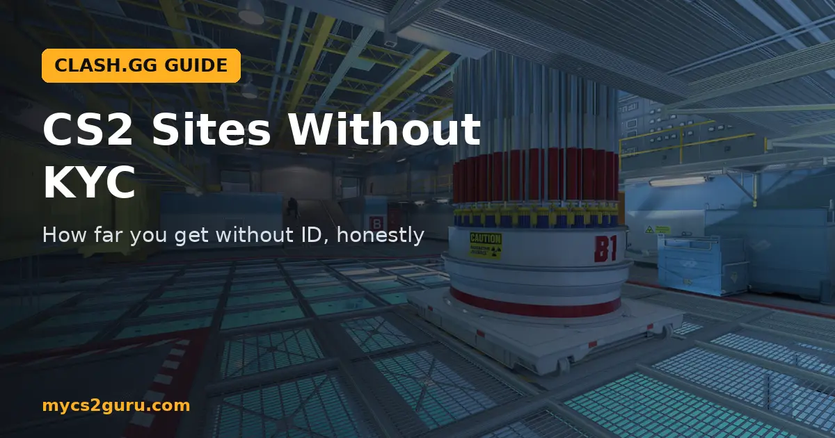 CS2 Sites Without KYC headline graphic over a Counter-Strike 2 screenshot of an industrial interior with a reactor and catwalks